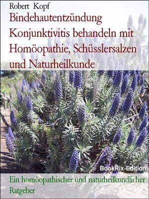 cover image of Bindehautentzündung  Konjunktivitis behandeln mit Homöopathie, Schüsslersalzen und Naturheilkunde